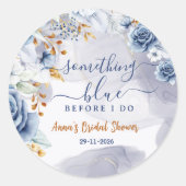 Something Blue Before I Do Bruiloftsfeest Bloemen Ronde Sticker (Voorkant)