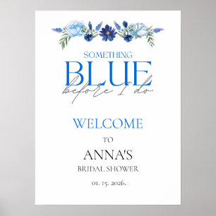 Something Blue Bruidsfeest Bloemstuk Welkomstbord Poster