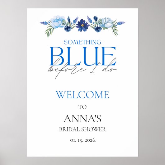 Something Blue Bruidsfeest Bloemstuk Welkomstbord Poster (Voorkant)