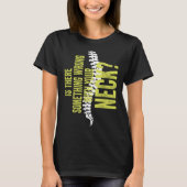 Something With Your Neck Cool Chiropractic Chiro T-shirt (Voorkant)