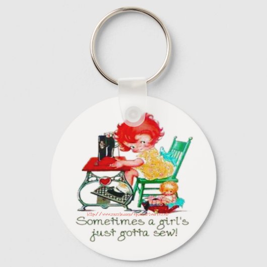 "Sometimes a girl just gotta sew!" Sleutelhanger (Voorkant)