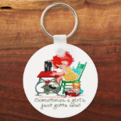 "Sometimes a girl just gotta sew!" Sleutelhanger (Voorkant)