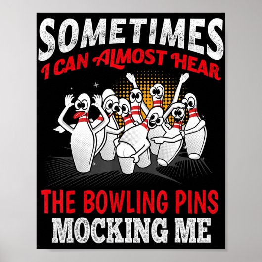 Sometimes I Can Almost Hear Bowling Pins Mocking M Poster (Voorkant)