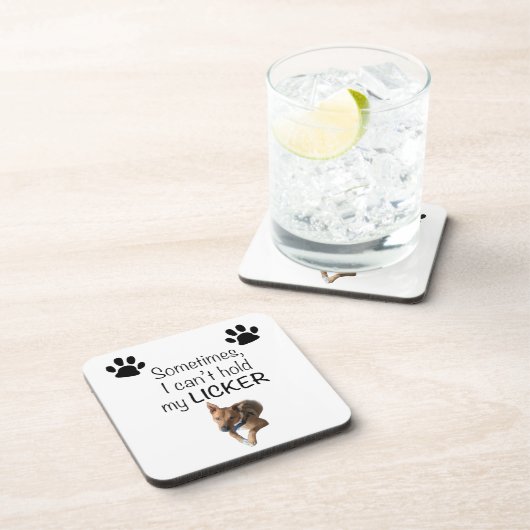 Sometimes I can't hold my Licker- Customizable Bier Onderzetter (Rechterzijde)