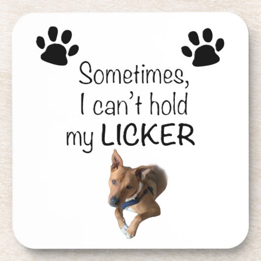 Sometimes I can't hold my Licker- Customizable Bier Onderzetter (Voorkant)
