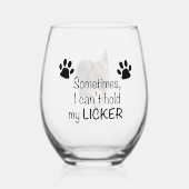 Sometimes I can't hold my Licker- Customizable Wijnglas Zonder Voet (Voorkant)