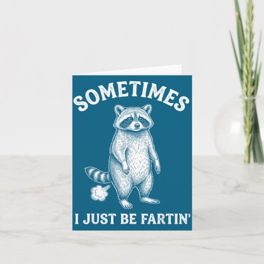 Sometimes I Farting Just Humor Raccoon Smile Kaart (Voorkant)