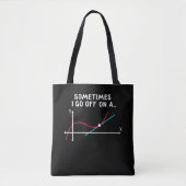 Sometimes I go off on a tangent Tote Bag (Voorkant)