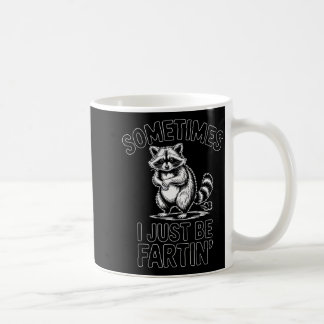Sometimes i just be fartin farting raccoon funny  koffiemok
