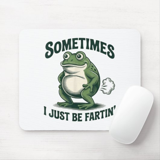 Sometimes I Just Be Fartin' Frog Funny Fart Muismat (Met muis)