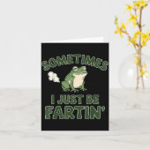 Sometimes I Just Be Fartin' Frog Funny Meme For Me Kaart (Gele Bloem)