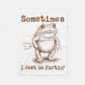 Sometimes I Just Be Fartin’ Frog Funny Rude Silly  Fleece Deken (Voorkant)