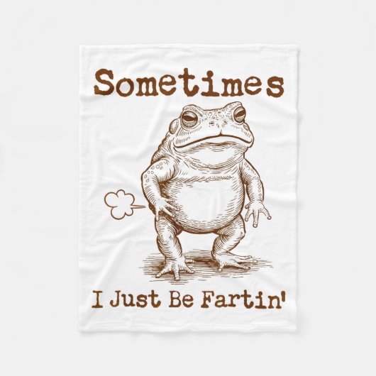 Sometimes I Just Be Fartin’ Frog Funny Rude Silly  Fleece Deken (Voorkant)