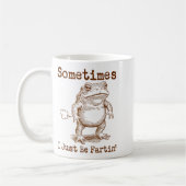 Sometimes I Just Be Fartin’ Frog Funny Rude Silly  Koffiemok (Links)