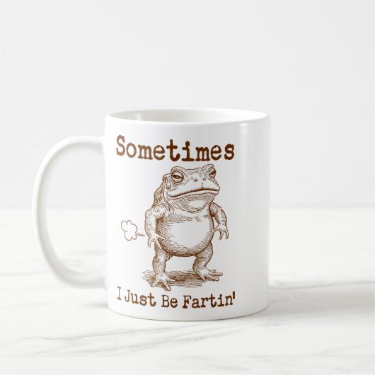 Sometimes I Just Be Fartin’ Frog Funny Rude Silly  Koffiemok (Links)