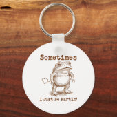 Sometimes I Just Be Fartin’ Frog Funny Rude Silly  Sleutelhanger (Voorkant)