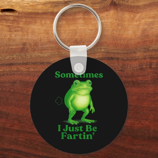 Sometimes I Just Be Fartin' Frog Funny Sarcastic S Sleutelhanger (Voorkant)