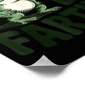 Sometimes I Just Be Fartin' Frog Humor Funny Fart  Poster (Hoek)