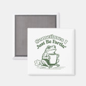 Sometimes I Just Be Fartin' Frog Humor Men Woman  Magneet (Voorkant / Achterkant)