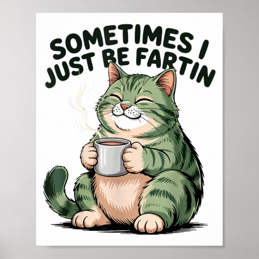 Sometimes I Just Be Fartin' Frog Humor Men Woman  Poster (Voorkant)