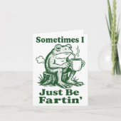 Sometimes I Just Be Fartin' Frog  Kaart (Voorkant)
