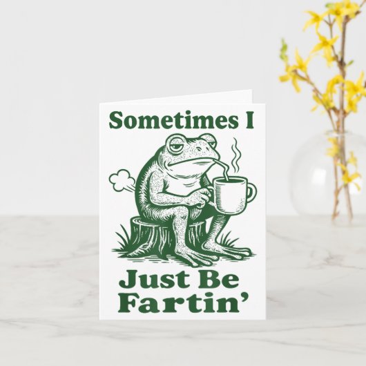 Sometimes I Just Be Fartin' Frog  Kaart (Gele Bloem)
