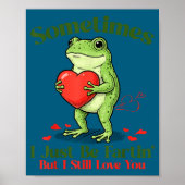 Sometimes I Just Be Fartin' Frog Meme Funny Valent Poster (Voorkant)
