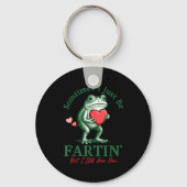 Sometimes I Just Be Fartin' Frog Meme Funny Valent Sleutelhanger (Voorkant)
