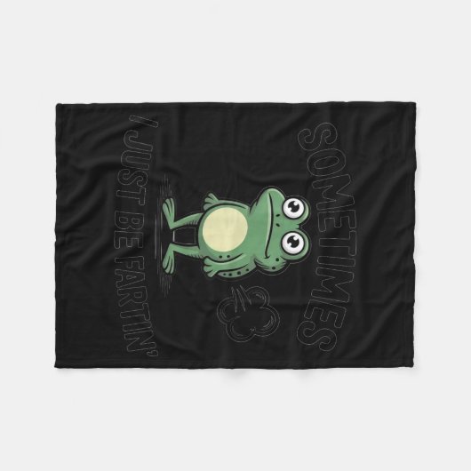 Sometimes I Just Be Fartin' Funny Frog Design Fleece Deken (Voorkant (Horizontaal))