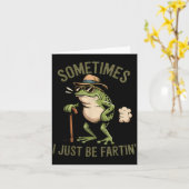 Sometimes I Just Be Fartin' Funny Frog Farting  Kaart (Gele Bloem)