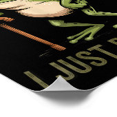 Sometimes I Just Be Fartin' Funny Frog Farting  Poster (Hoek)