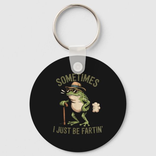 Sometimes I Just Be Fartin' Funny Frog Farting  Sleutelhanger (Voorkant)