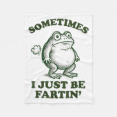 Sometimes I Just Be Fartin' Funny Frog  Fleece Deken (Voorkant)