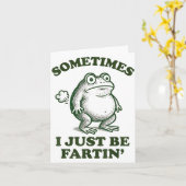 Sometimes I Just Be Fartin' Funny Frog  Kaart (Gele Bloem)