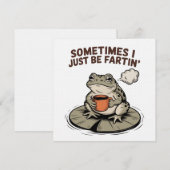 Sometimes I Just Be Fartin' Funny Frog Unhinged Kaart (Voorkant / Achterkant)