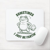 Sometimes I Just Be Farting Frog Humor Funny Fart  Muismat (Met muis)