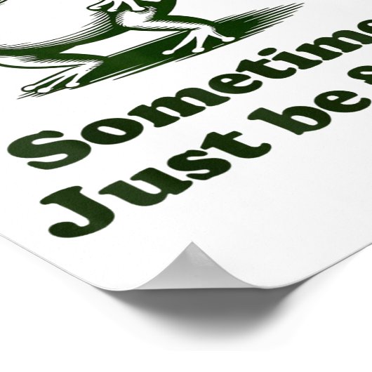 Sometimes I Just Be Farting Frog Humor Funny Fart  Poster (Hoek)