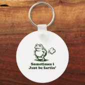 Sometimes I Just Be Farting Frog Humor Funny Fart  Sleutelhanger (Voorkant)