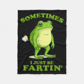 Sometimes I Just Be Farting Funny Frog  Fleece Deken (Voorkant)