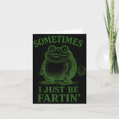 Sometimes I Just Be Farting Funny Frog  Kaart (Voorkant)
