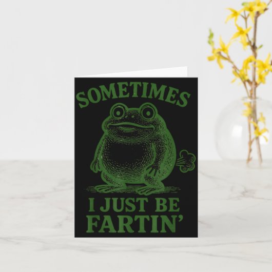 Sometimes I Just Be Farting Funny Frog  Kaart (Gele Bloem)
