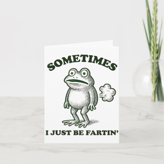 Sometimes I Just Be Farting Funny Frog Kaart (Voorkant)