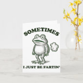 Sometimes I Just Be Farting Funny Frog Kaart (Gele Bloem)