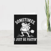 Sometimes I Just Be Farting Funny Frog  Kaart (Voorkant)