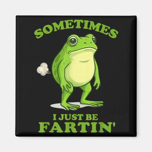 Sometimes I Just Be Farting Funny Frog  Magneet (Voorkant)