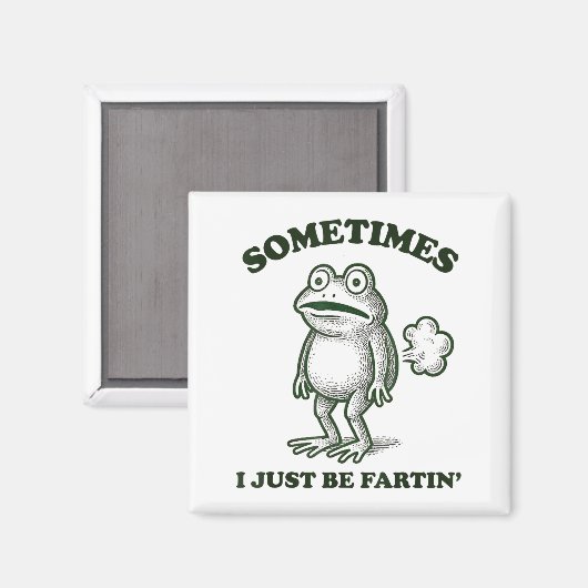 Sometimes I Just Be Farting Funny Frog Magneet (Voorkant / Achterkant)