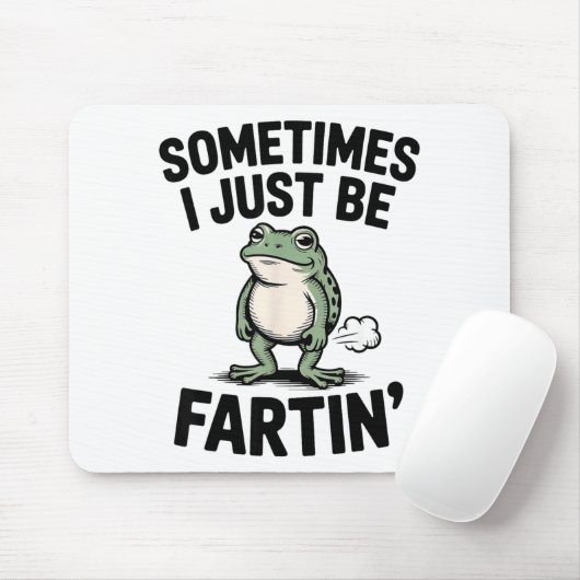 Sometimes I Just Be Farting Funny Frog Meme Animal Muismat (Met muis)