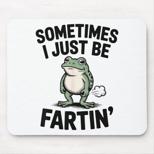 Sometimes I Just Be Farting Funny Frog Meme Animal Muismat (Voorkant)