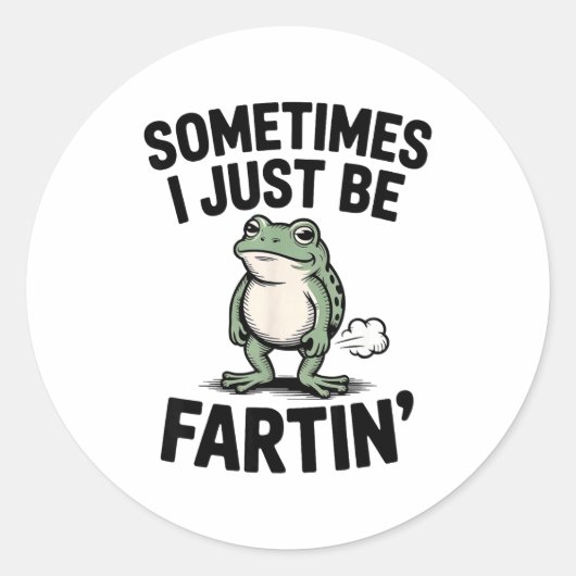 Sometimes I Just Be Farting Funny Frog Meme Animal Ronde Sticker (Voorkant)
