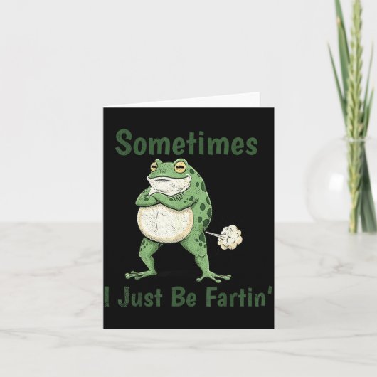 Sometimes I Just Be Farting Funny Frog Meme Funny  Kaart (Voorkant)